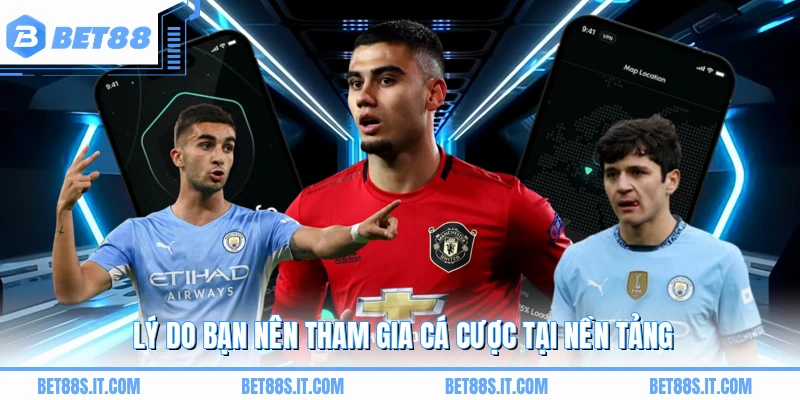 Lý do bạn nên tham gia cá cược tại nền tảng